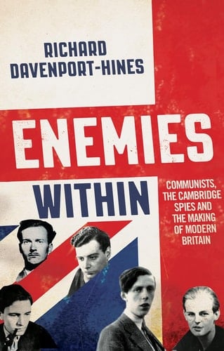 Traitors: Communists and the Making of Modern Britain