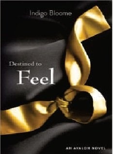 Destined to Feel in Only [Paperback] Indigo Bloome