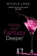 Follow Your Fantasy - Deeper