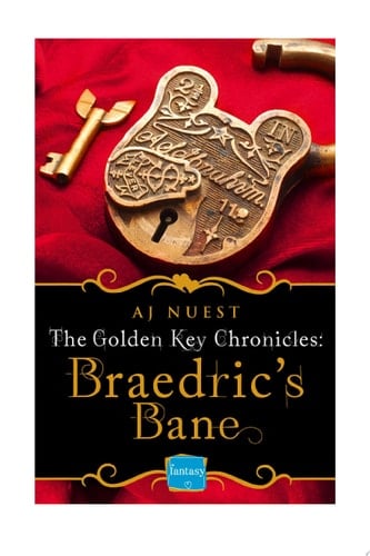 Braedric’s Bane (Golden Key Chronicles, Book 4)