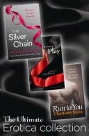 Ultimate Erotica Collection: 3 Books in 1 - Destined to Play, the Silver Chain, Run to You