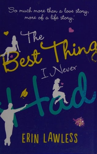 The Best Thing I Never Had