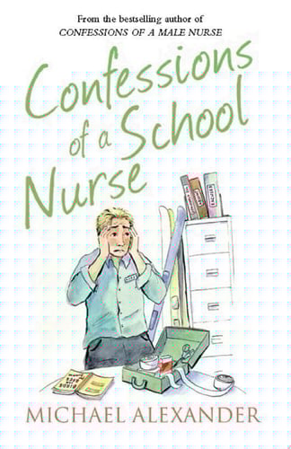 Confessions of a School Nurse (The Confessions Series)