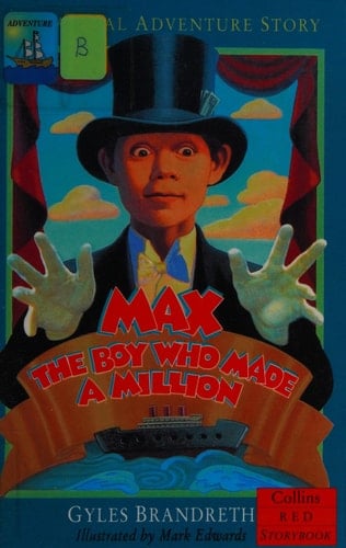 Max, the Boy Who Made a Million