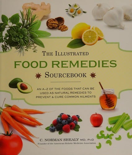 The Illustrated Food Remedies Sourcebook