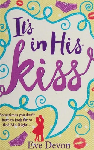 It’s In His Kiss