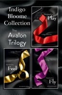 Indigo Bloome Collection : The Avalon Trilogy