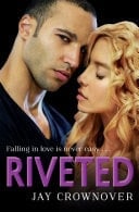Riveted (saints Of Denver, Book 3)
