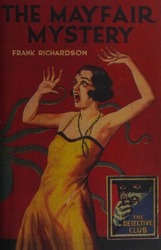 The Mayfair Mystery: 2835 Mayfair (The Detective Club)