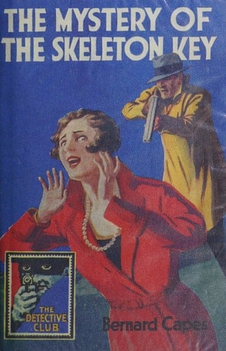 The Mystery of the Skeleton Key (The Detective Club)