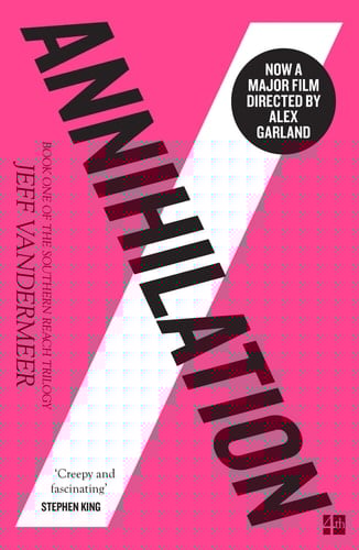 Annihilation (The Southern Reach Trilogy)