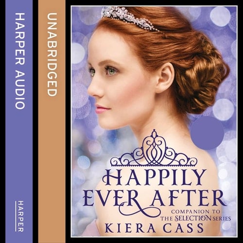 Happily Ever After (The Selection Series)