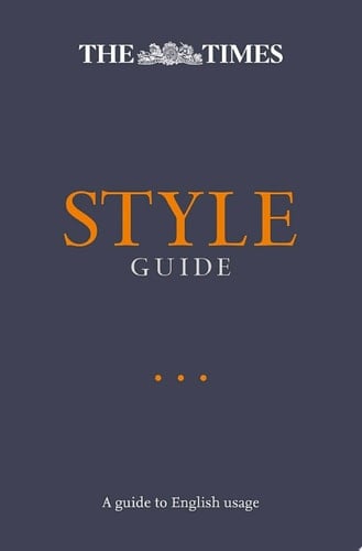 Times Style Guide: A Guide to English Usage
