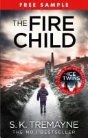 The Fire Child (free sampler): The gripping psychological thriller from the bestselling author of The Ice Twins
