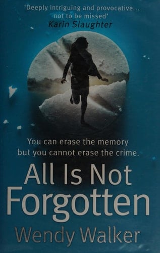 All is Not Forgotten