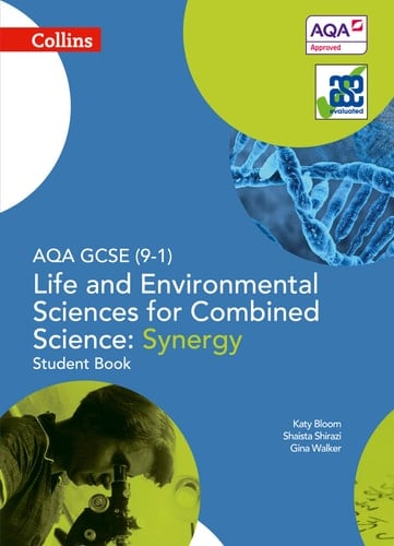 Collins GCSE Science – AQA GCSE (9-1) Life and Environmental Sciences AQA Combined Science: Synergy: Student Book