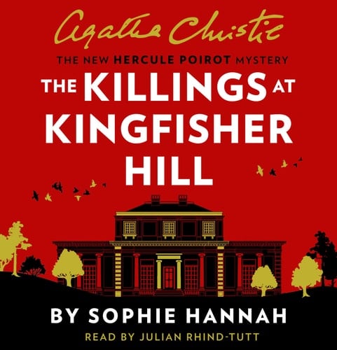 The Killings at Kingfisher Hill: The New Hercule Poirot Mystery