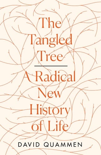 The Tangled Tree A Radical New History of Life