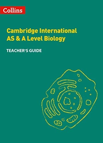 Cambridge International AS & A Level Biology Teacher's Guide (Cambridge International Examinations)