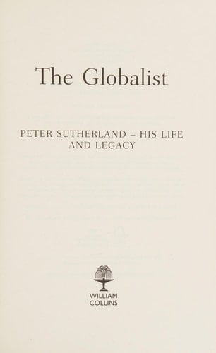The Globalist: Peter Sutherland – His Life and Legacy