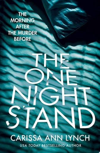 The One Night Stand: A gripping and addictive psychological thriller