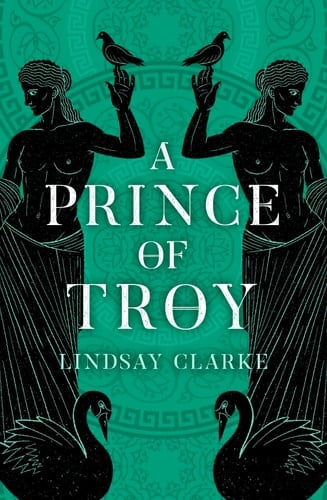 A Prince of Troy (The Troy Quartet) (Book 1)