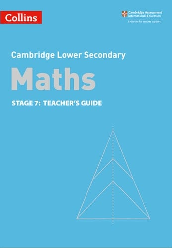 Collins Cambridge Lower Secondary Maths – Stage 7: Teacher's Guide