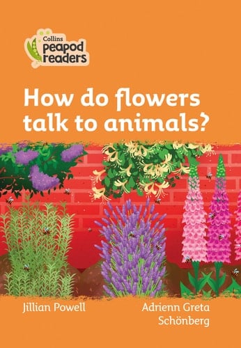 How Do Flowers Talk to Animals? Level 4