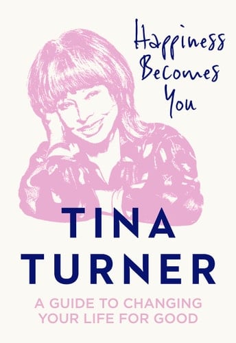 Happiness Becomes You: A guide to changing your life for good