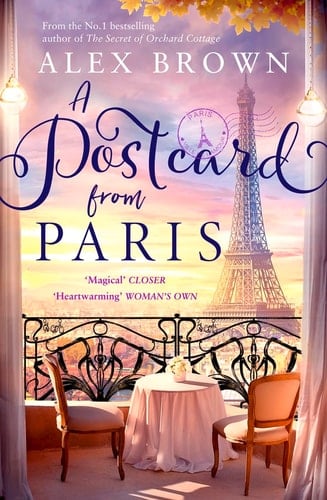 A Postcard from Paris: the most romantic, escapist and uplifting read from the No.1 best seller (Book 2)