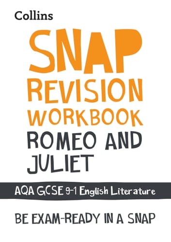 Romeo and Juliet - Snap Revision Workbook - Collins GCSE 9-1 English Literature for AQA: For the 2021 Exams