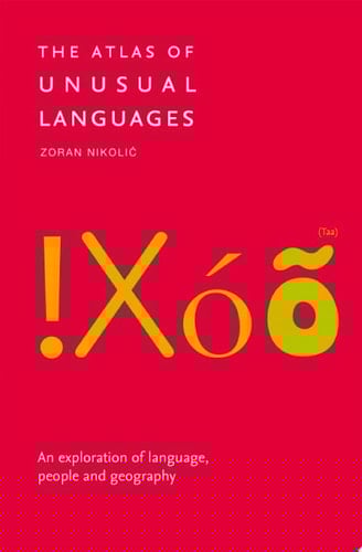 The Atlas of Unusual Languages: An exploration of language, people and geography