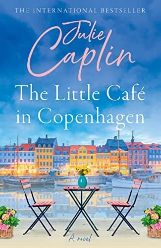 The Little Café In Copenhagen: Fall In Love And Escape The Winter Blues With This Wonderfully Heartwarming And Feel Good Novel: Book 1 (romantic Escapes)
