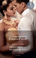 Virgin Princess's Marriage Debt / Demanding His Desert Queen
