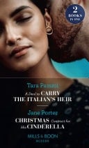 Deal to Carry the Italian's Heir / Christmas Contract for His Cinderella: A Deal to Carry the Italian's Heir / Christmas Contract for His Cinderella