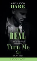Deal / Turn Me On: The Deal  / Turn Me On