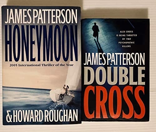 2 James Pattersson Books! 1) Honeymoon 2) Cross