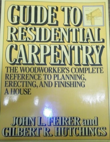 Guide to Residential Carpentry