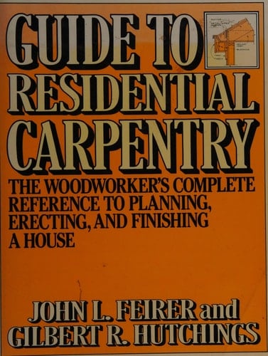 Guide to Residential Carpentry