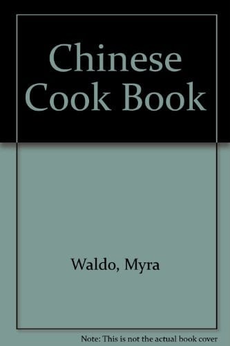 Myra Waldos Chinese Cookbook
