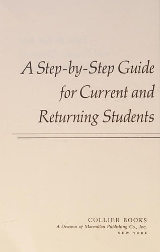 How to Get into and Finance Graduate and Professional Schools: A Step-By-Step Guide for Current and Returning Students