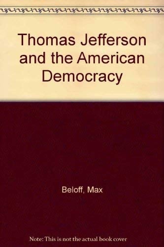 Thomas Jefferson and the American Democracy