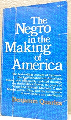 The NEGRO IN THE MAKING OF AMERICA REVISED EDITION