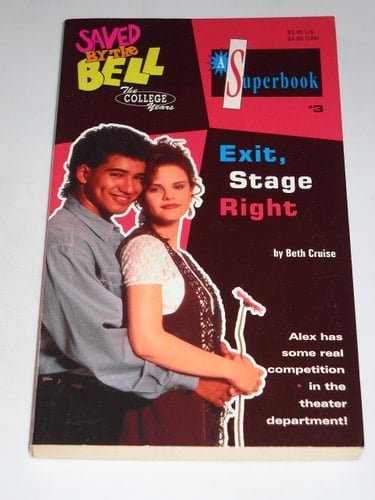 EXIT STAGE RIGHT (SAVED BY THE BELL THE COLLEGE YEARS #3) (Saved by the Bell: College Years)