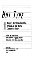 Hot Type: Our Most Celebrated Writers Introduce the Next Word in Contemporary American Fiction (Collier Fiction)