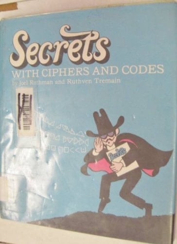 Secrets With Ciphers and Codes,