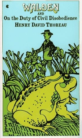 Walden and on the Duty of Civil Disobedience