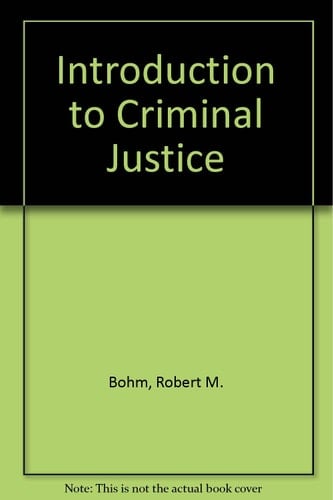 Introduction to Criminal Justice