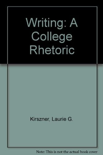 Writing: A College Rhetoric