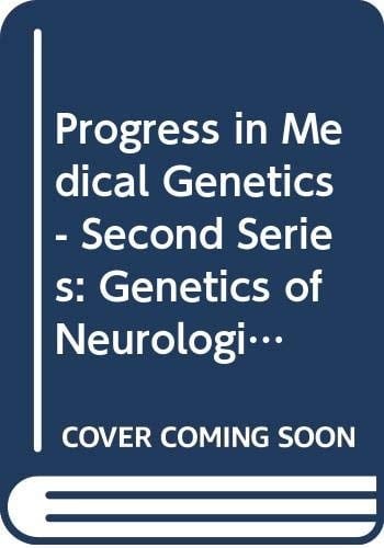 Genetics of neurological disorders (Progress in medical genetics)